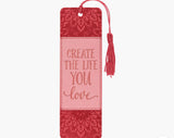 Create the Life You Love Artisan Bookmark