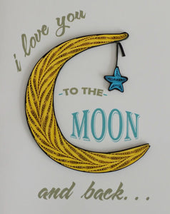 To the Moon and Back Quilling Card