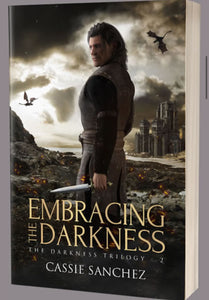 Embracing the Darkness (A Novel)