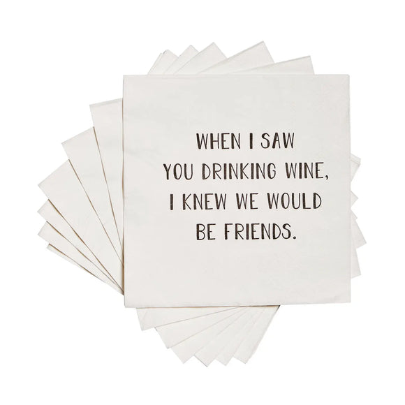 When I Saw You Drinking Wine Cocktail Napkins
