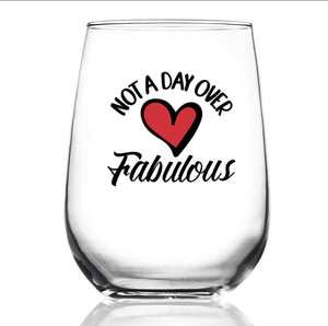 Not a Day Over Fabulous Stemless Glass